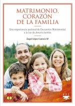 Matrimonio, corazón de la familia