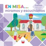 EN MISA...MIRAMOS Y ESCUCHAMOS(CUENTOS)