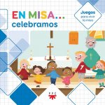 EN MISA...CELEBRAMOS-JUEGOS