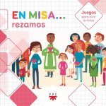 EN MISA...REZAMOS(JUEGOS)