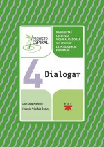 Proyecto Espiral 4. Dialogar