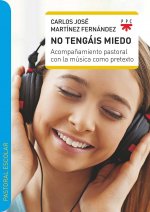 No tengáis miedo