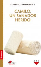 Camilo, un sanador herido