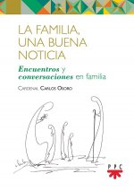 La familia, una buena noticia