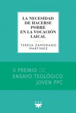 La necesidad de hacerse pobre en la vocación laical