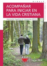 Acompañar para iniciar en la vida cristiana