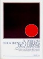 El Derecho en la aventura europea de la libertad