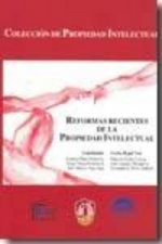 Reformas recientes de la propiedad intelectual