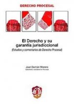 El derecho y su garantía jurisdiccional