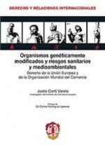 Organismos genéticamente modificados y riesgos sanitarios y medioambientales