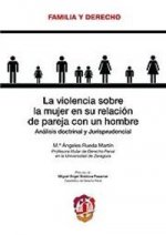 La violencia sobre la mujer en su relación de pareja con un hombre