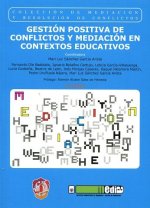 Gestión positiva de conflictos y mediación en contextos educativos