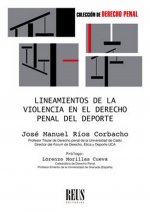 Lineamientos de la violencia en el Derecho penal del deporte