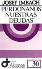 Perdónanos nuestras deudas