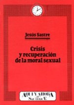 014 - Crisis y recuperación de la moral sexual