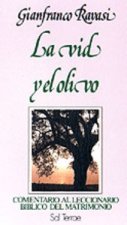 028 - La Vid y el Olivo. Comentario al Leccionario Litúrgico del Matrimonio