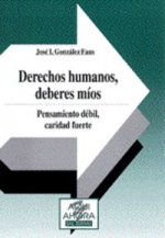 032 - Derechos humanos, deberes m¡os. Pensamiento débil, caridad fuerte
