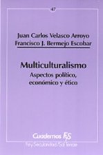 047 - Multiculturalismo. Aspectos pol¡tico, económico y ético