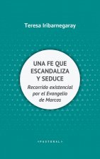 Una fe que escandaliza y seduce