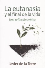 La eutanasia y el final de la vida