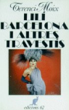 Lilí Barcelona i altres travestís