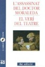 L'assassinat del doctor Moraleda i El verí del teatre