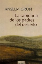 La sabiduría de los padres del desierto