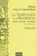 La templanza y la prudencia