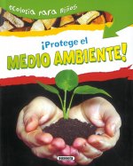 ­Protege el medio ambiente!