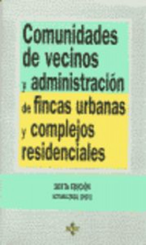 Comunidades de vecinos y administración de fincas urbanas y complejos residenciales