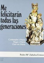 Me felicitarán todas las generaciones