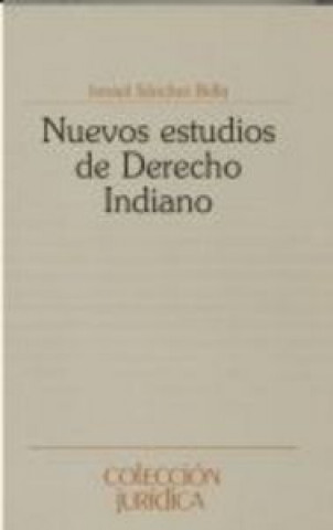 Nuevos estudios de derecho indiano