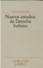 Nuevos estudios de derecho indiano