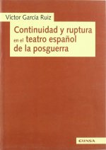 CONTINUIDAD RUPTURA EN EL TEATRO ESPAÑOL