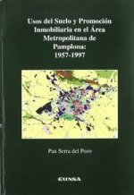 Usos del suelo y promoción inmobiliaria en el área metropolitana de Pamplona, 1957-1997