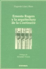 Ernesto Rogers y la arquitectura de la continuità