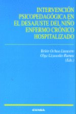 Intervención psicopedagógica en el desajuste del niño enfermo crónico hospitalizado