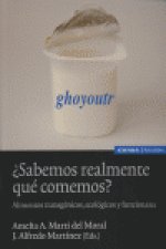 ¿Sabemos realmente qué comemos?