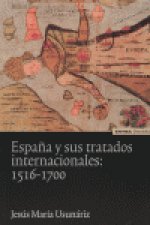 España y los tratados internacionales, 1516-1700