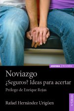 Noviazgo ¿Seguros? Ideas para acertar