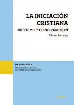 La iniciación cristiana. Bautismo y confirmación