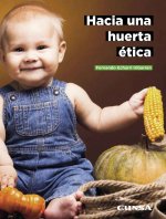 HACIA UNA HUERTA ETICA