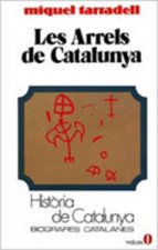 Les arrels de Catalunya (Introducciù)