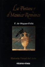 PINTURA Y MOSAICO ROMANOS, LA