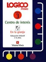 Logico Primo. Centros De Interes. En La Granja.