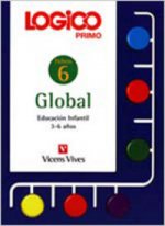Logico Primo Global 6. Fichas Educacion Infantil 3-6 Aûos.