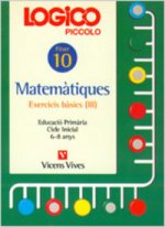 Logico Piccolo Exercicis Basics 3. Matematicas. Fichas