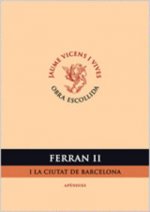 Ferran Ii I La Ciutat De Barcelona