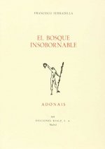 El bosque insobornable