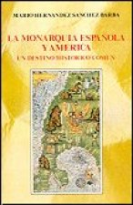 La monarquía española y América